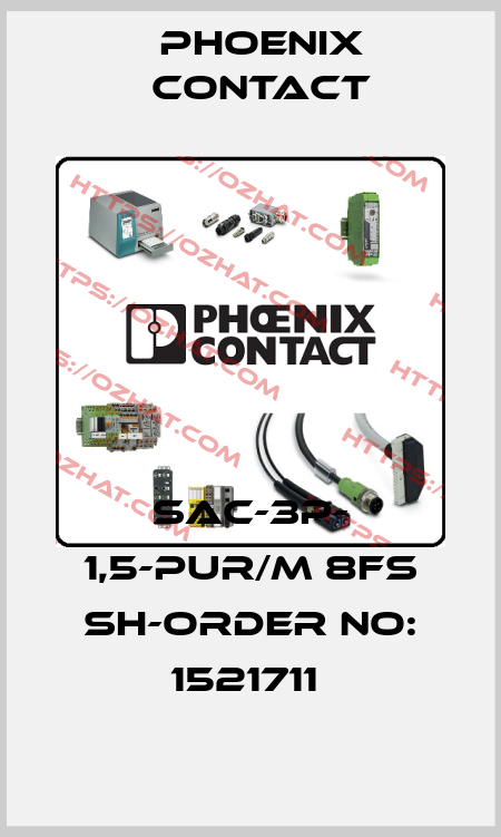 SAC-3P- 1,5-PUR/M 8FS SH-ORDER NO: 1521711  Phoenix Contact