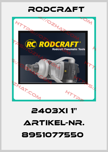 2403XI 1" ARTIKEL-NR. 8951077550  Rodcraft