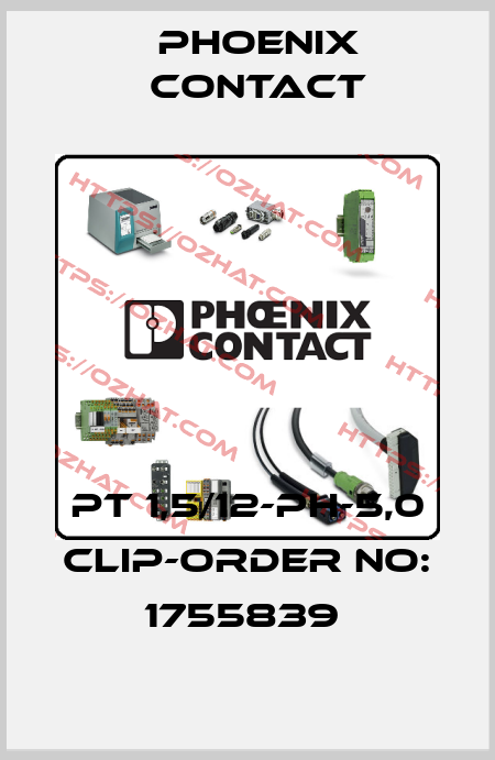 PT 1,5/12-PH-5,0 CLIP-ORDER NO: 1755839  Phoenix Contact