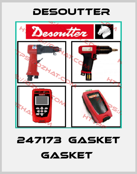 247173  GASKET  GASKET  Desoutter