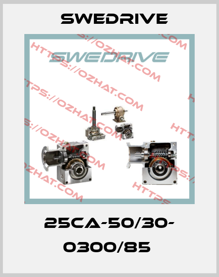 25CA-50/30- 0300/85  Swedrive