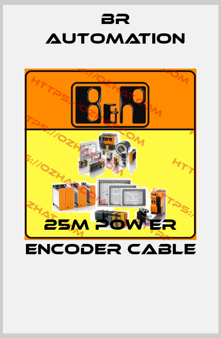 25M POW ER ENCODER CABLE  Br Automation