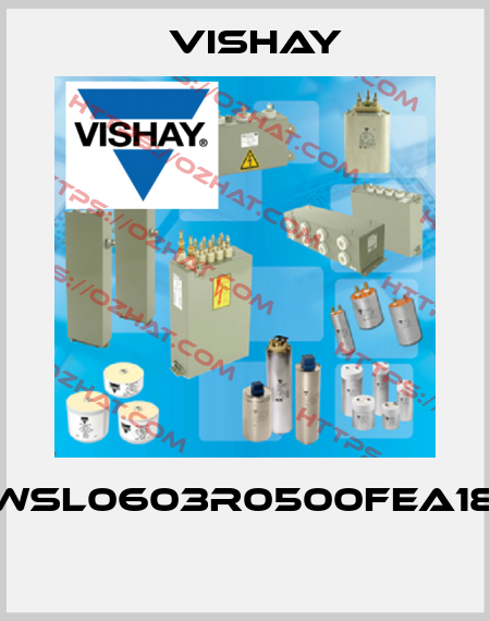 WSL0603R0500FEA18  Vishay