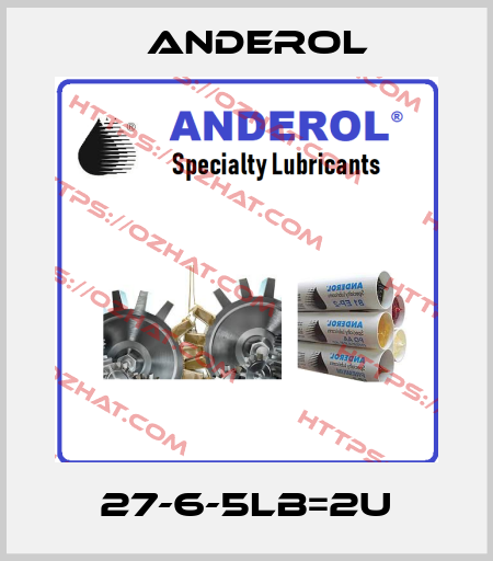 27-6-5LB=2U Anderol