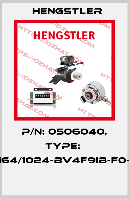 P/N: 0506040, Type:  RI64/1024-BV4F9IB-F0-O  Hengstler