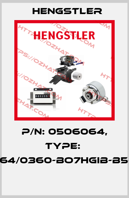 P/N: 0506064, Type:  RI64/0360-BO7HGIB-B5-O  Hengstler