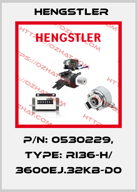 p/n: 0530229, Type: RI36-H/ 3600EJ.32KB-D0 Hengstler
