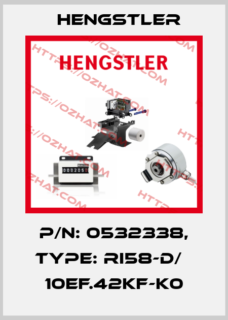 p/n: 0532338, Type: RI58-D/   10EF.42KF-K0 Hengstler