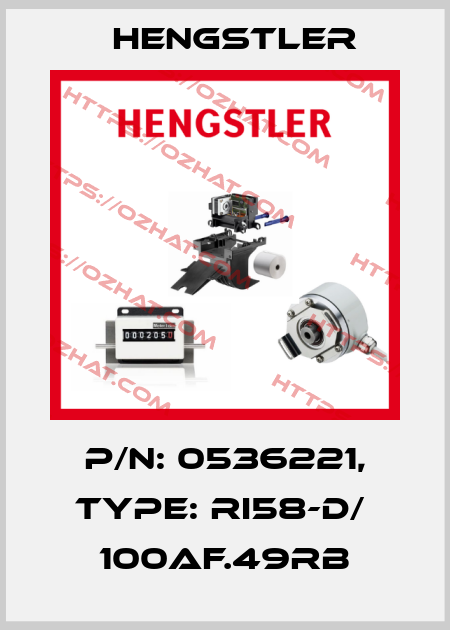p/n: 0536221, Type: RI58-D/  100AF.49RB Hengstler