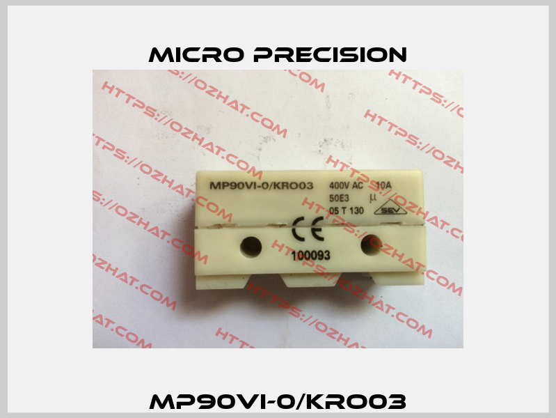 MP90VI-0/KRO03 MICRO PRECISION