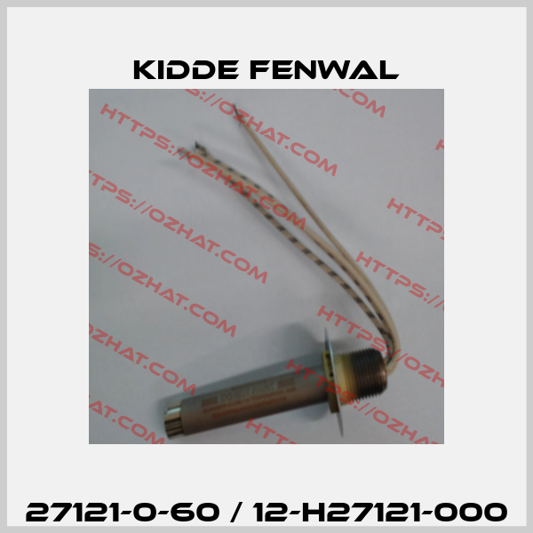27121-0-60 / 12-H27121-000 Kidde Fenwal