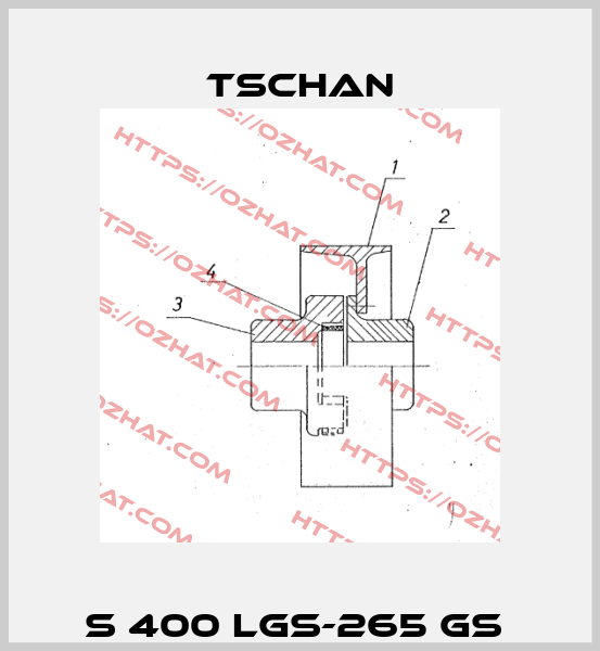 S 400 LGS-265 GS  Tschan
