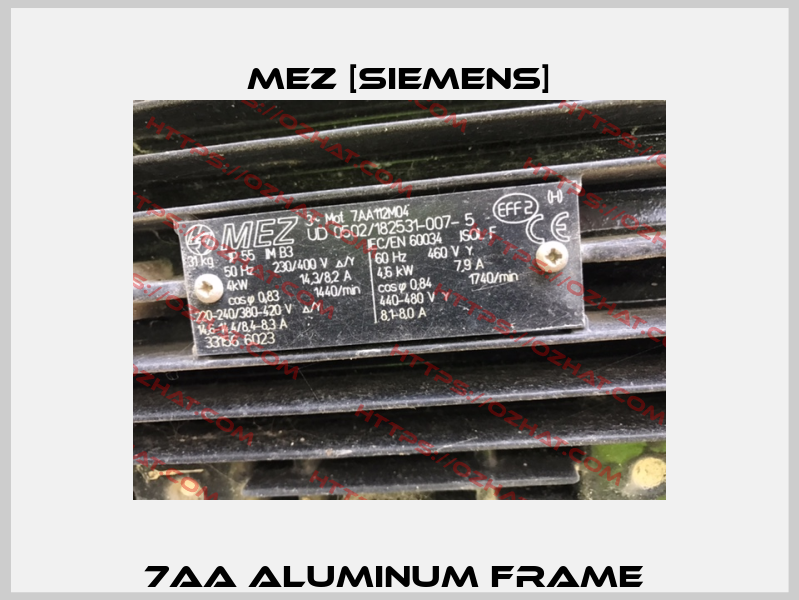 7AA aluminum frame  MEZ [Siemens]