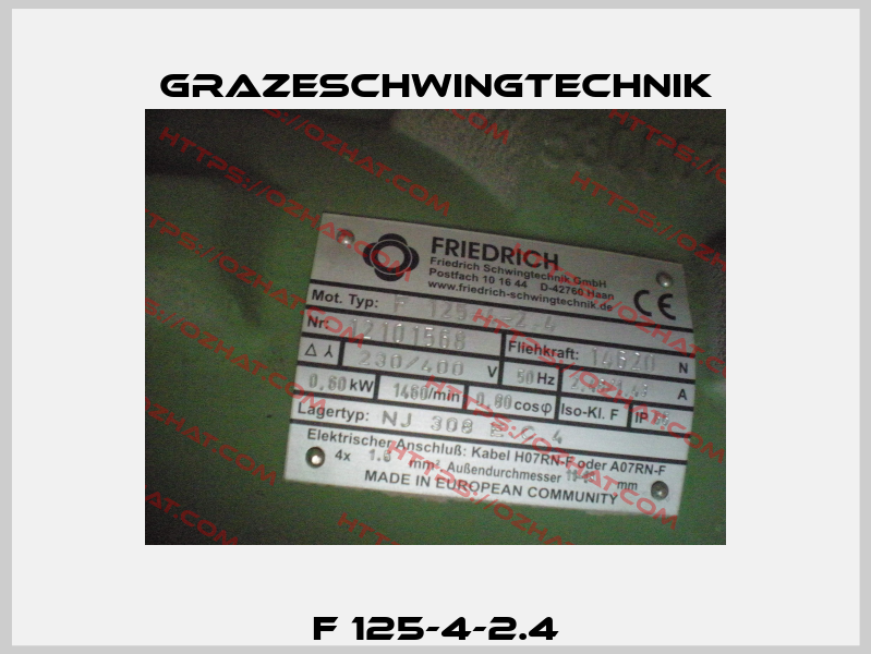 F 125-4-2.4 GrazeSchwingtechnik