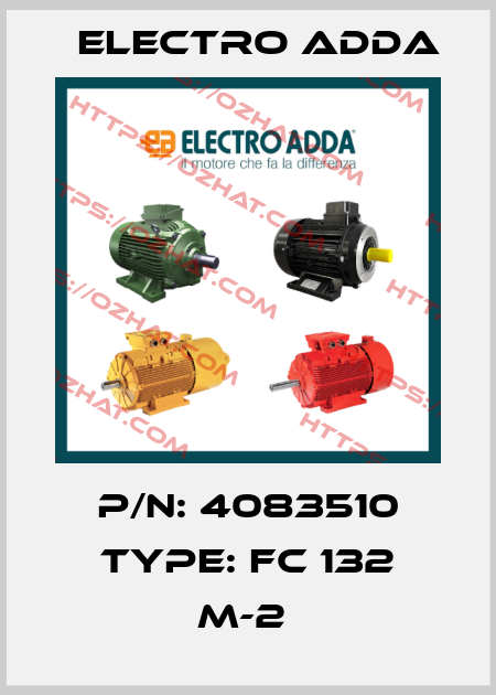 P/N: 4083510 Type: FC 132 M-2  Electro Adda