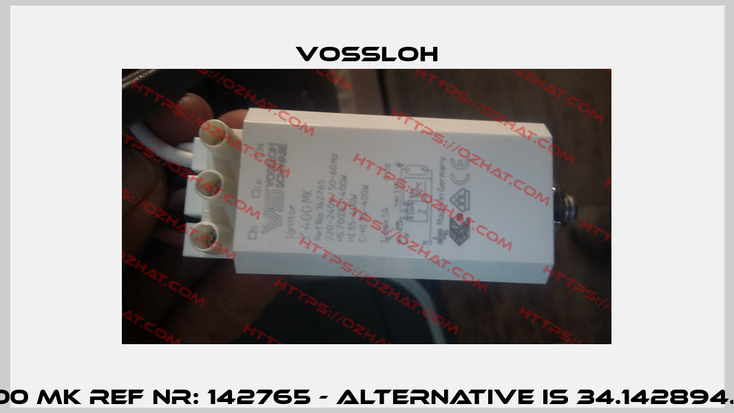 Z400 MK Ref Nr: 142765 - alternative is 34.142894.02  Vossloh