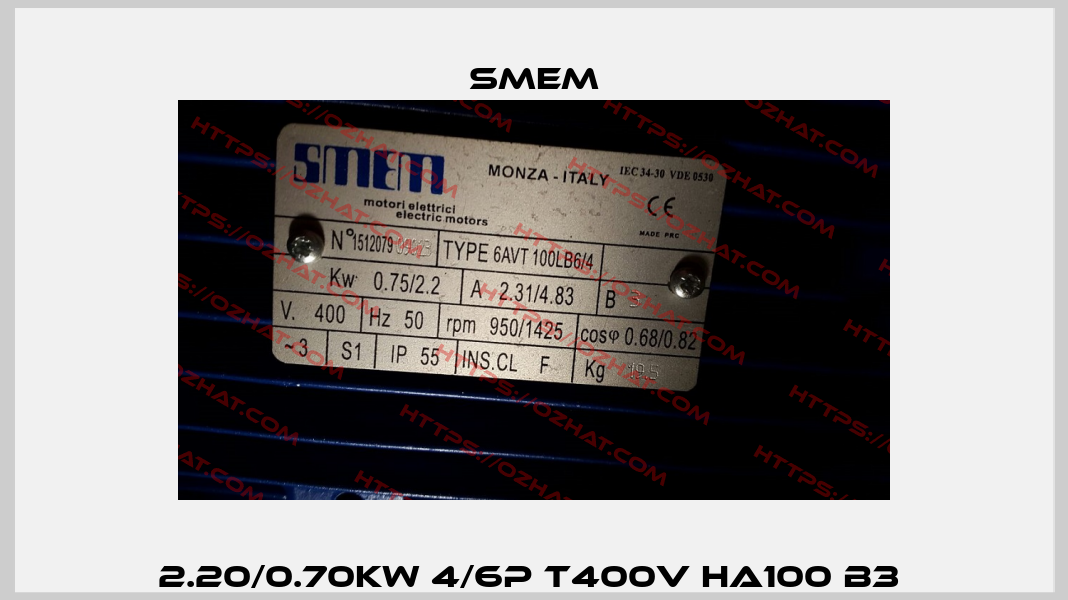2.20/0.70KW 4/6P T400V HA100 B3  Smem