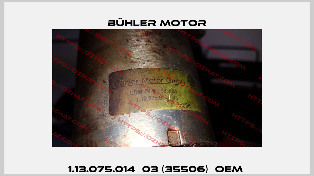 1.13.075.014  03 (35506)  OEM  Bühler Motor