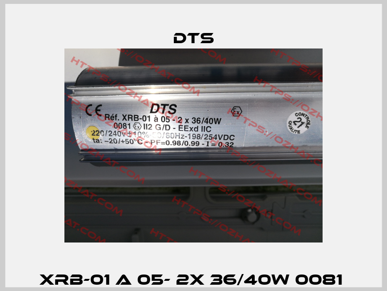 XRB-01 a 05- 2X 36/40W 0081  DTS