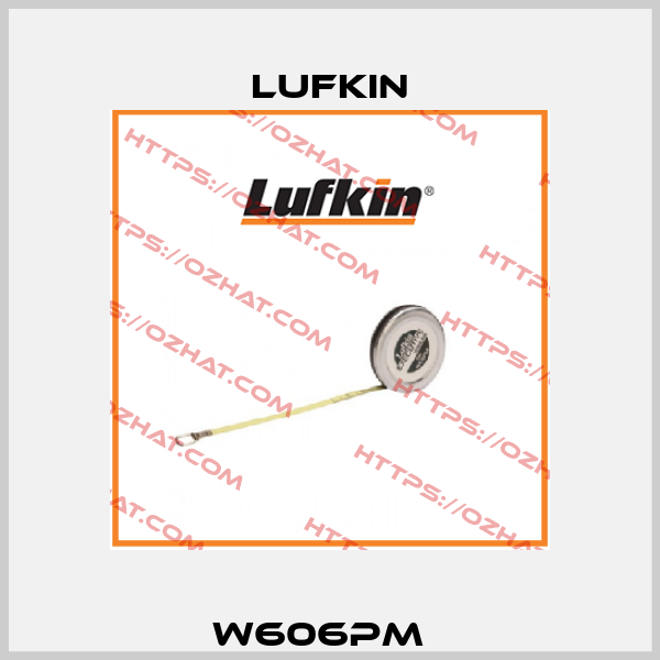 W606PM   Lufkin
