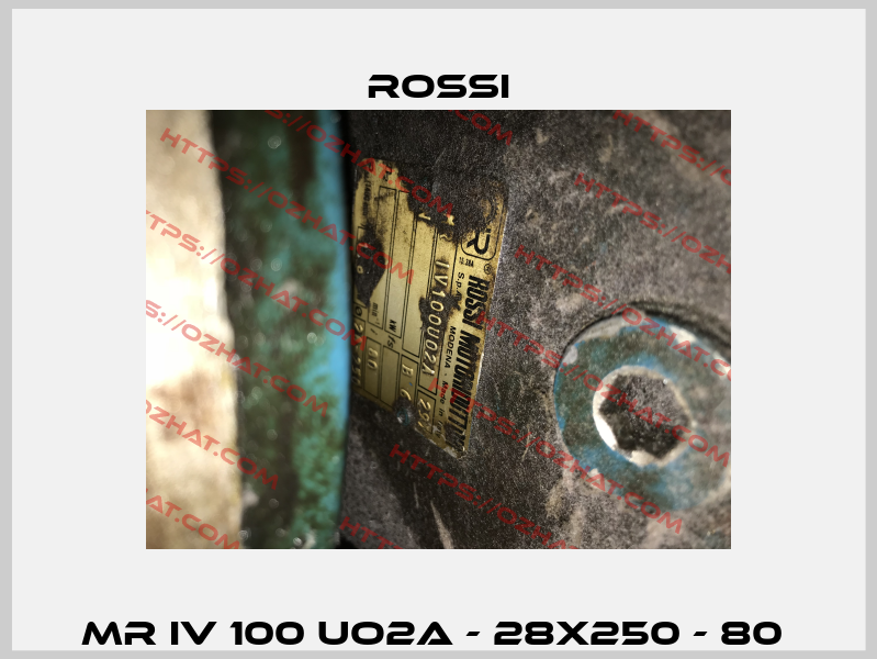 MR IV 100 UO2A - 28x250 - 80  Rossi