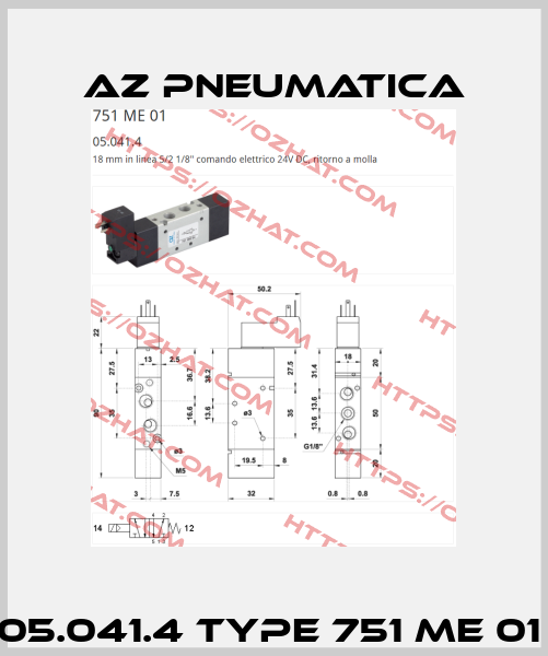 05.041.4 Type 751 ME 01  AZ Pneumatica