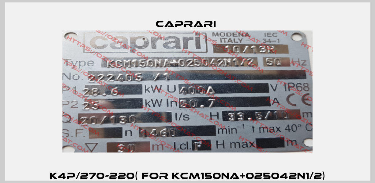 K4P/270-220( for KCM150NA+025042N1/2) CAPRARI 