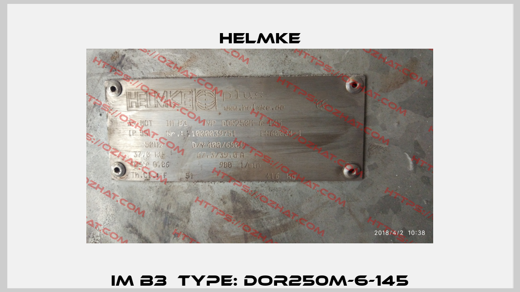 IM B3  Type: DOR250M-6-145 Helmke