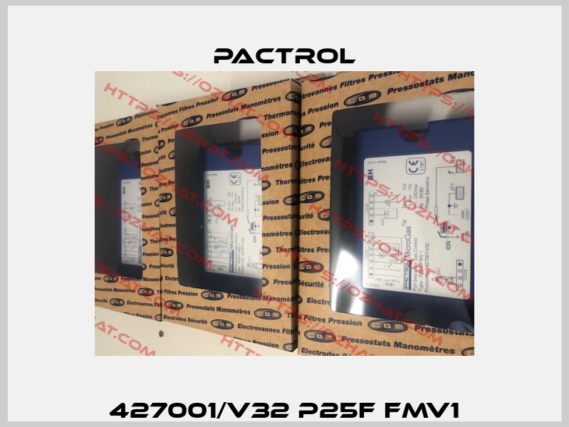 427001/V32 P25F FMV1 Pactrol
