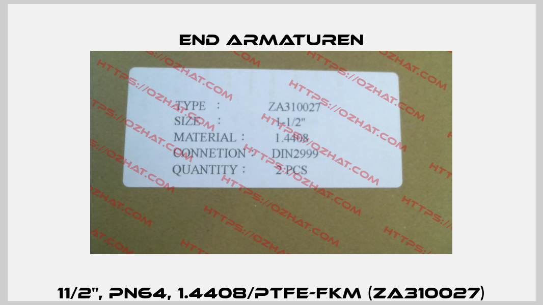 11/2", PN64, 1.4408/PTFE-FKM (ZA310027) End Armaturen