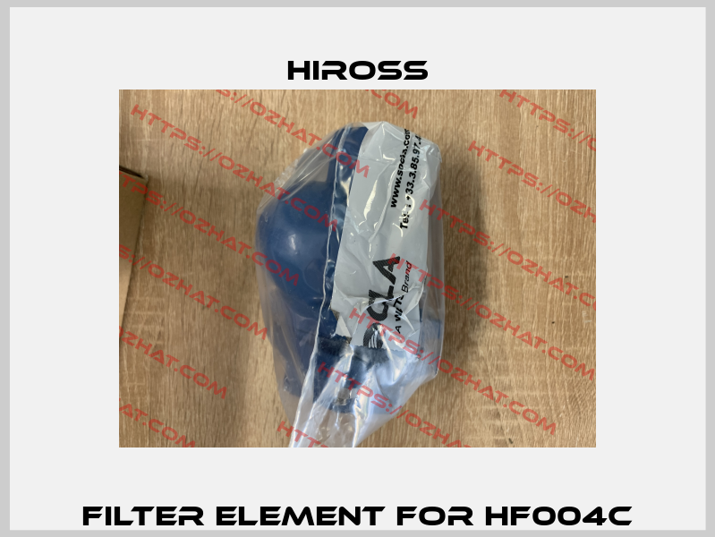 Filter element for HF004C Hiross