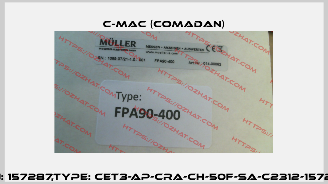 P/N: 157287,Type: CET3-AP-CRA-CH-50F-SA-C2312-157287 C-mac (Comadan)