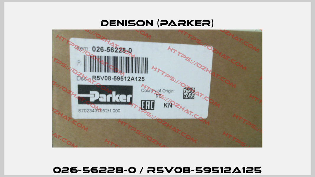 026-56228-0 / R5V08-59512A125 Denison (Parker)