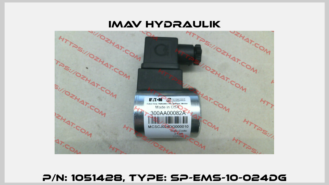 P/N: 1051428, Type: SP-EMS-10-024DG IMAV Hydraulik