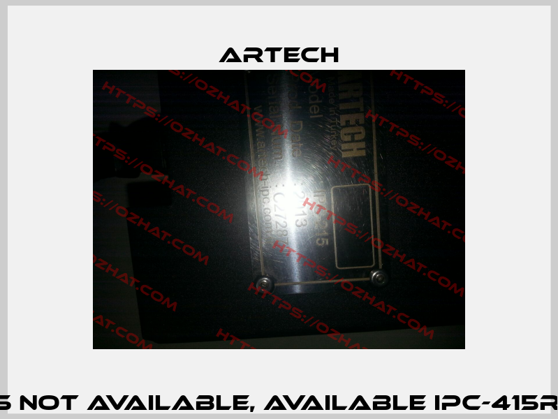 IPC-215 not available, available IPC-415R-J1900 ARTECH