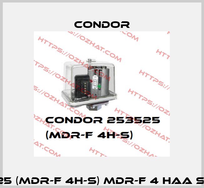 Art.No.: 253525 (MDR-F 4H-S) MDR-F 4 HAA SAA A 010A030 Condor