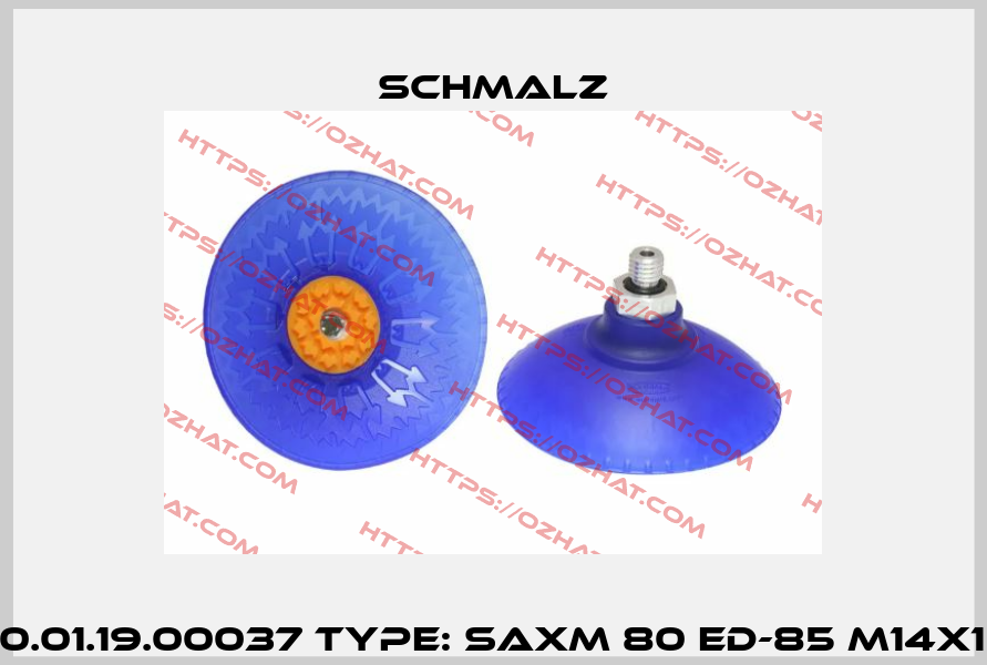 P/N: 10.01.19.00037 Type: SAXM 80 ED-85 M14x1.5-AG Schmalz