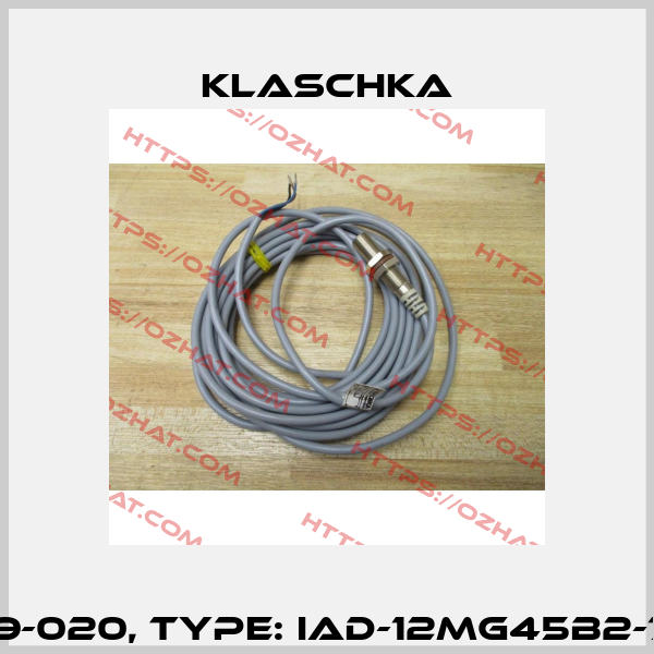 P/N: 113219-020, Type: IAD-12mg45b2-7NK1A 5m Klaschka