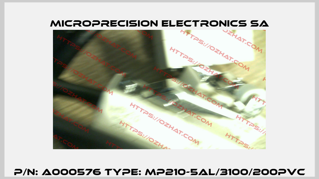 p/n: A000576 type: MP210-5AL/3100/200PVC Microprecision Electronics SA