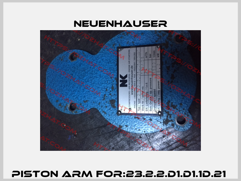 Piston Arm For:23.2.2.D1.D1.1D.21  Neuenhauser