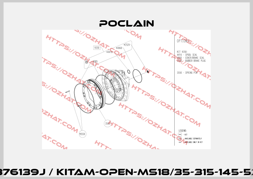 B76139J / KITAM-OPEN-MS18/35-315-145-53 Poclain
