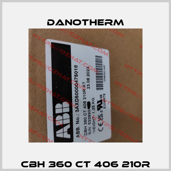 CBH 360 CT 406 210R Danotherm